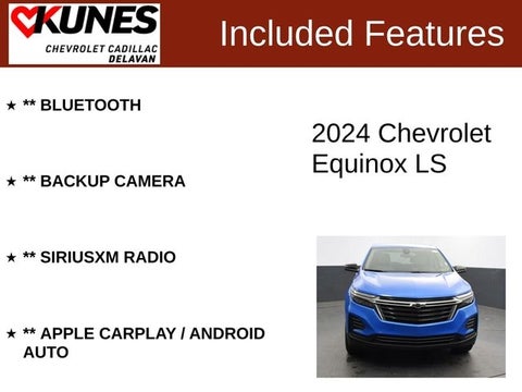 2024 Chevrolet Equinox LS in Delavan, WI - Kunes Chevrolet Cadillac of Delavan